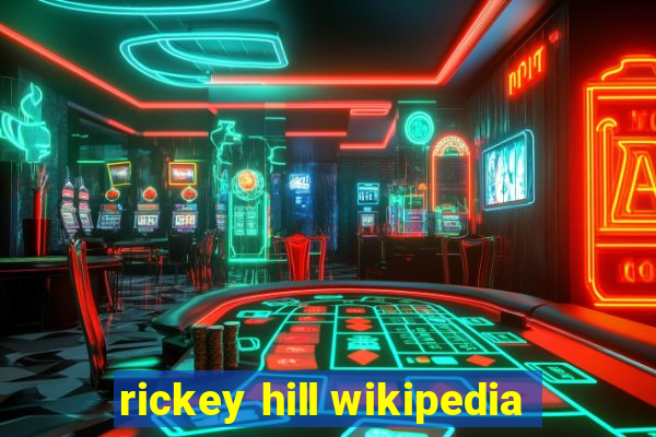 rickey hill wikipedia